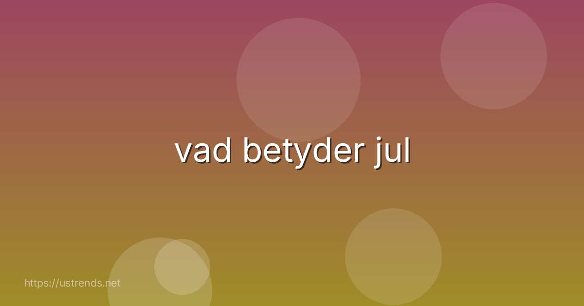 vad betyder jul