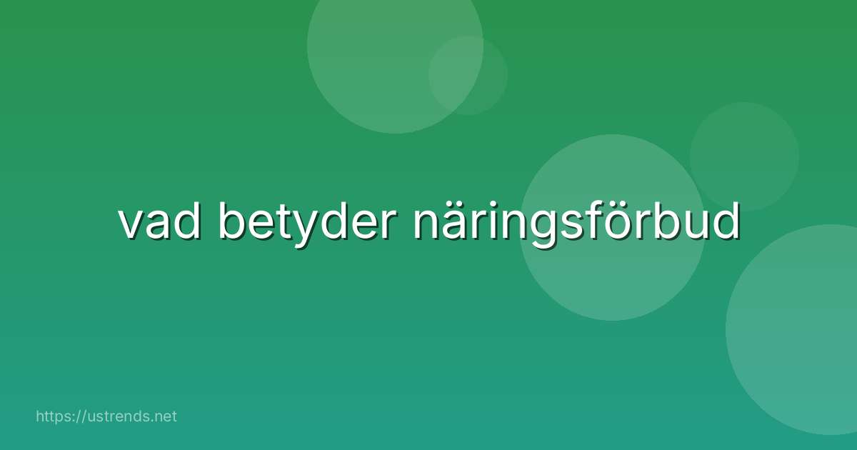 vad betyder näringsförbud