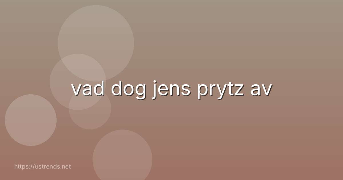 vad dog jens prytz av
