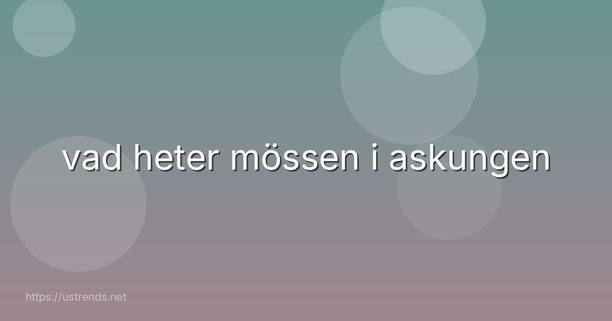 vad heter mössen i askungen
