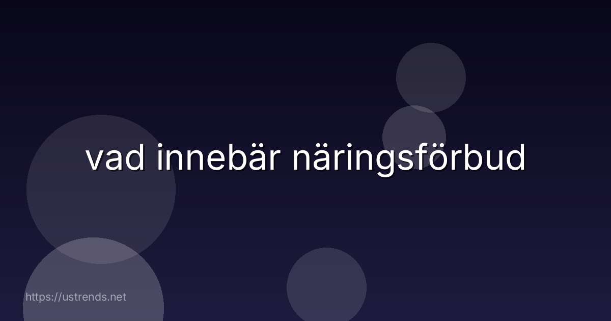 vad innebär näringsförbud