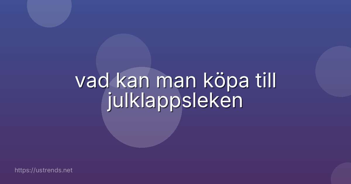 vad kan man köpa till julklappsleken