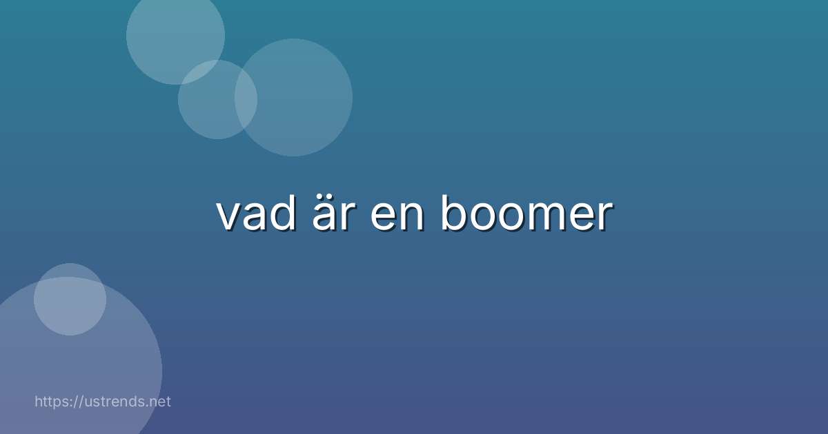 vad är en boomer