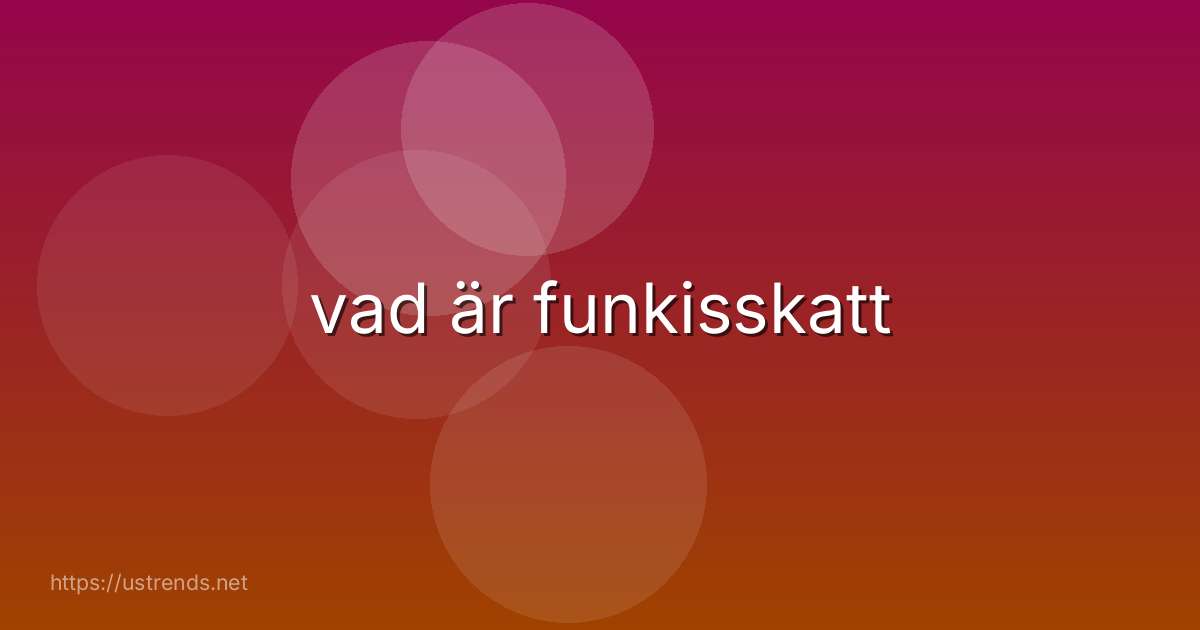 vad är funkisskatt