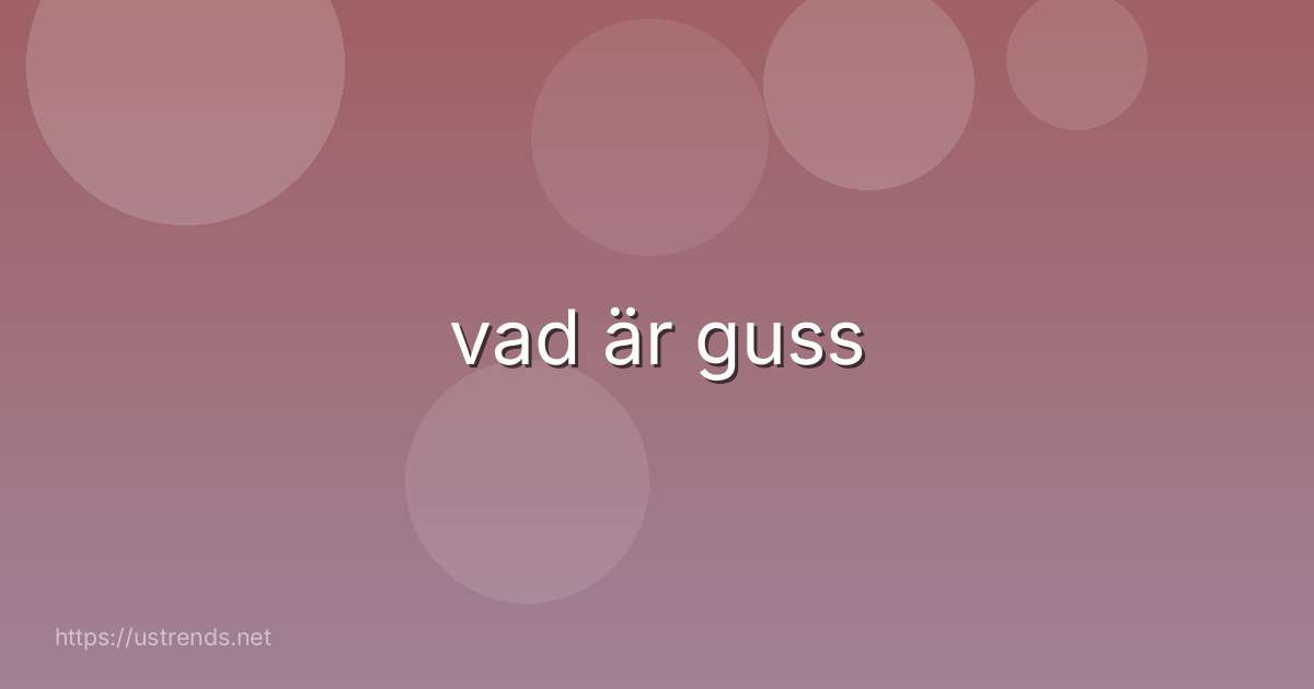 vad är guss
