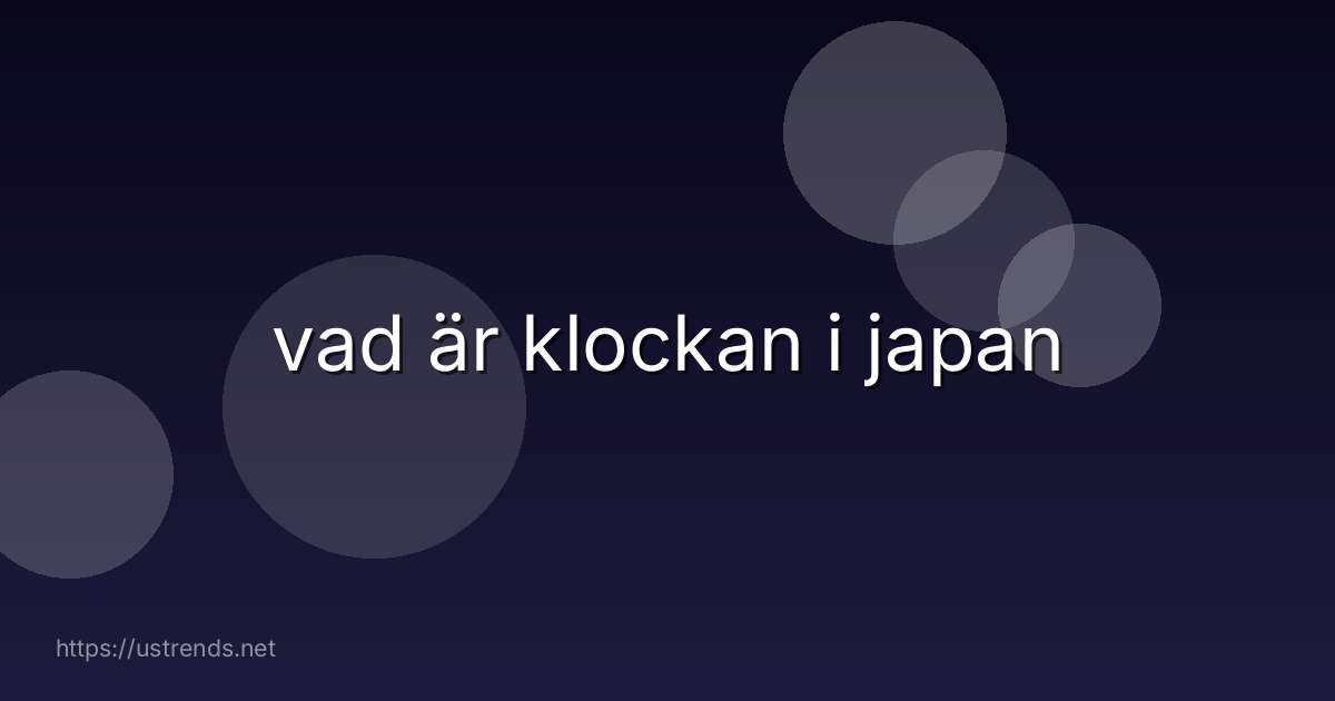 vad är klockan i japan