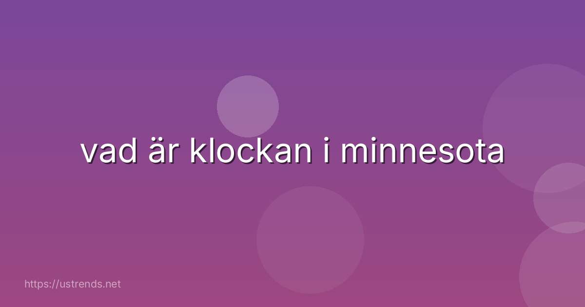 vad är klockan i minnesota