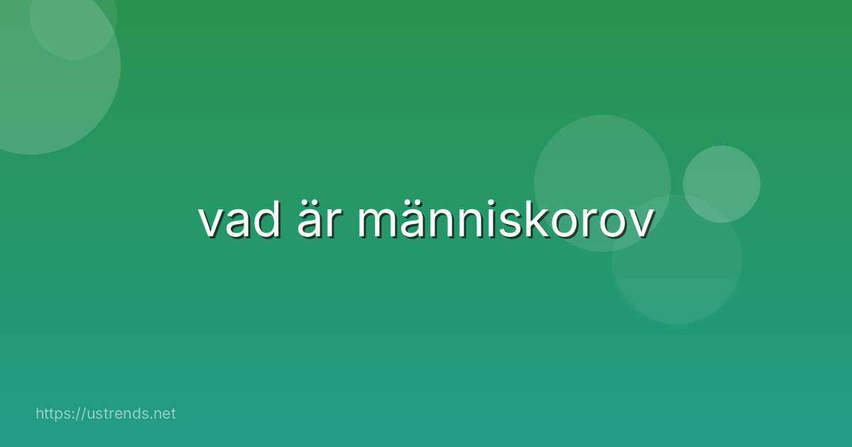 vad är människorov