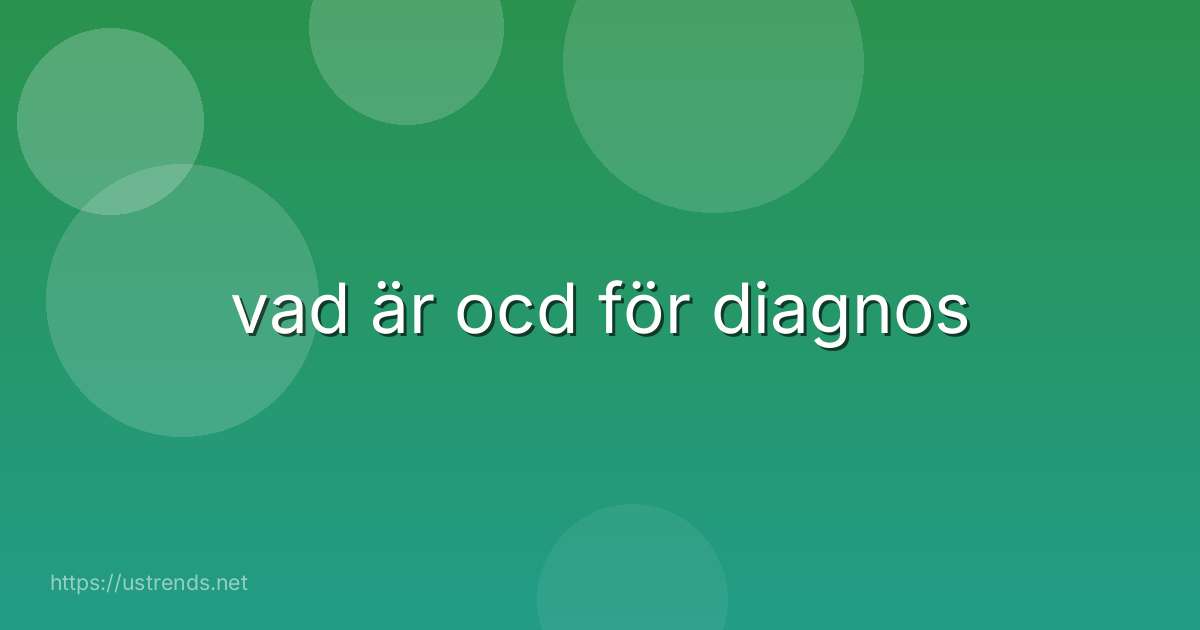 vad är ocd för diagnos