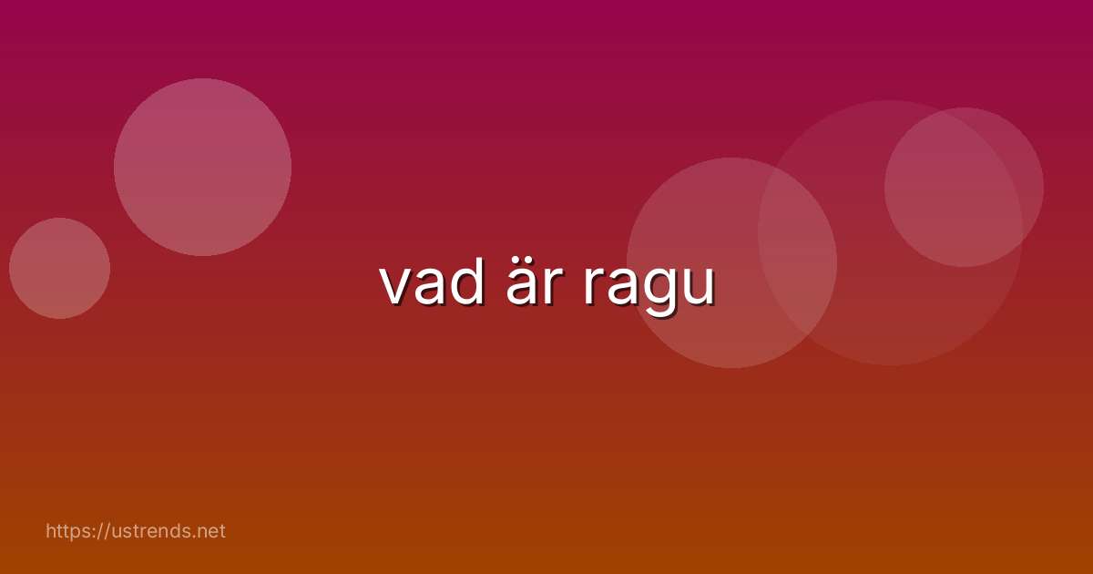 vad är ragu