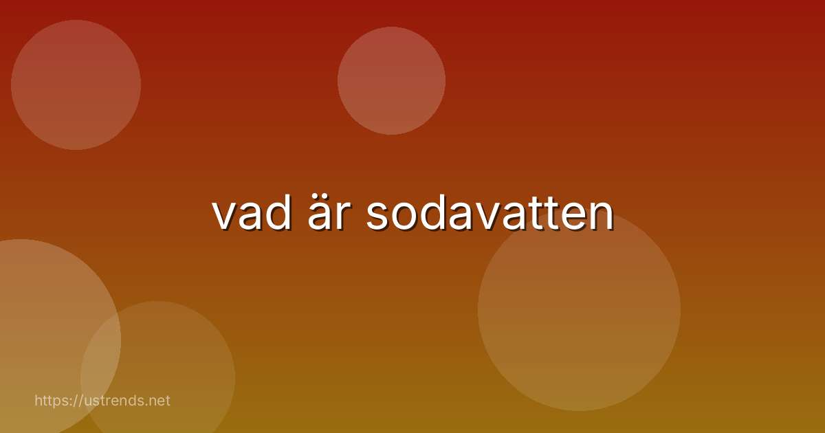 vad är sodavatten