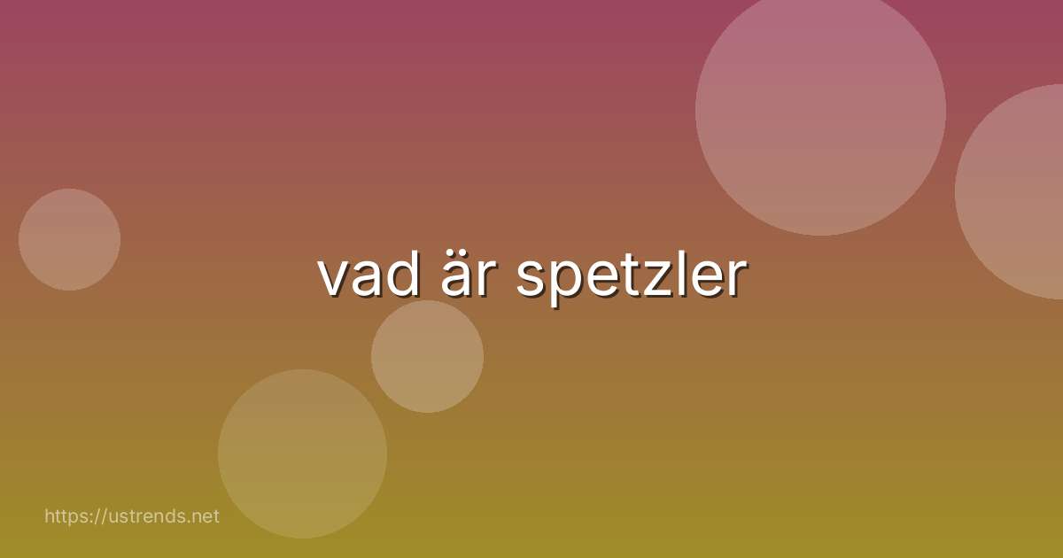 vad är spetzler