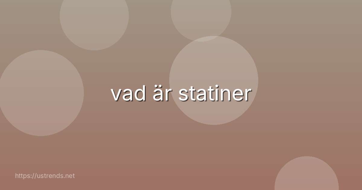 vad är statiner