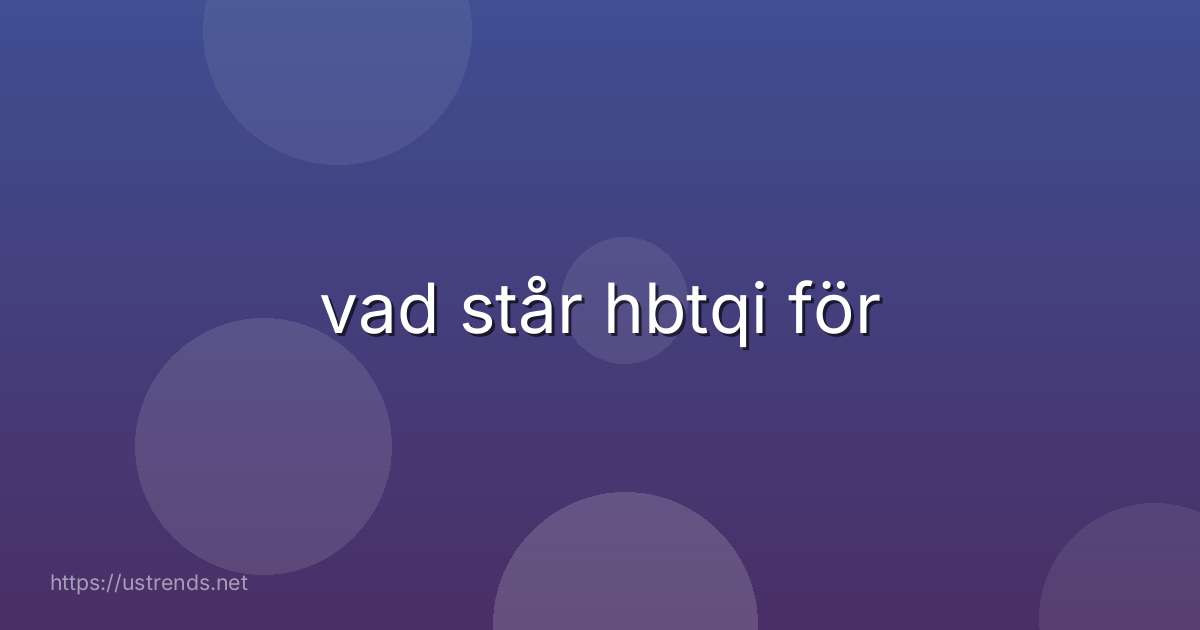 vad står hbtqi för