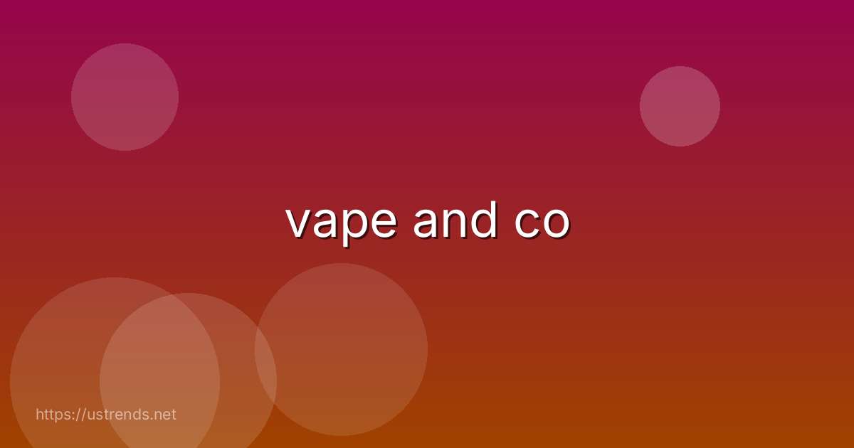 vape and co