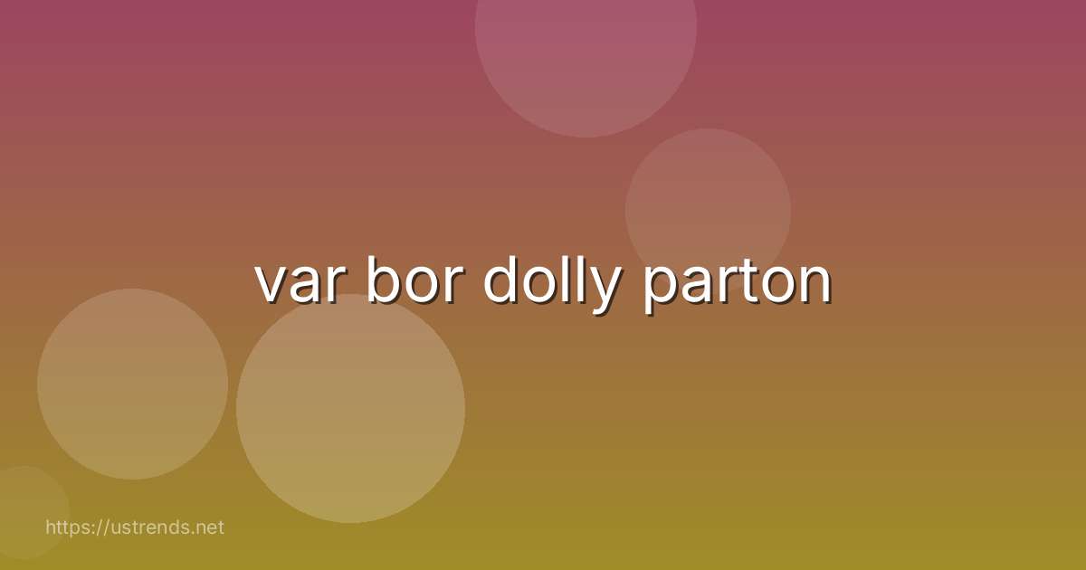 var bor dolly parton