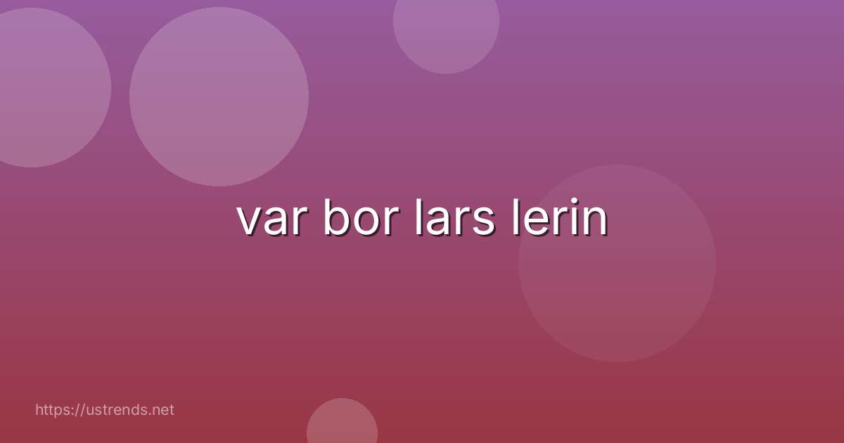 var bor lars lerin