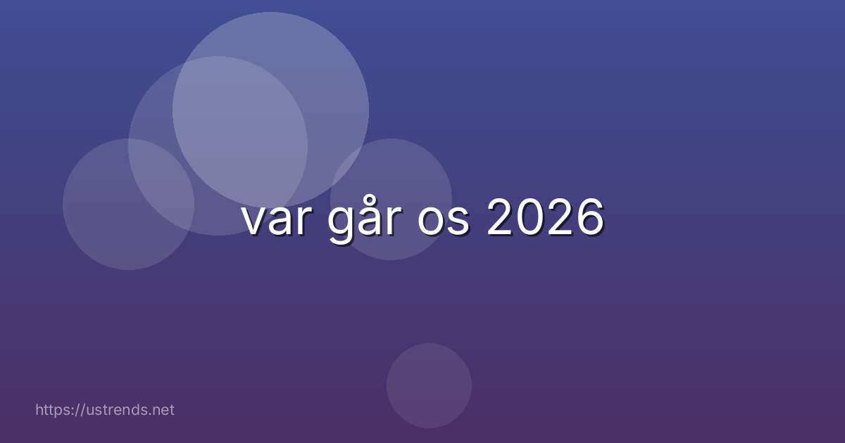 var går os 2026