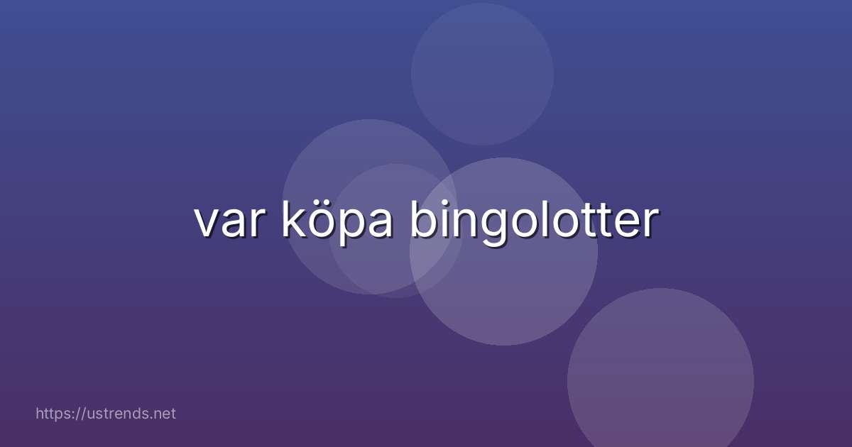 var köpa bingolotter