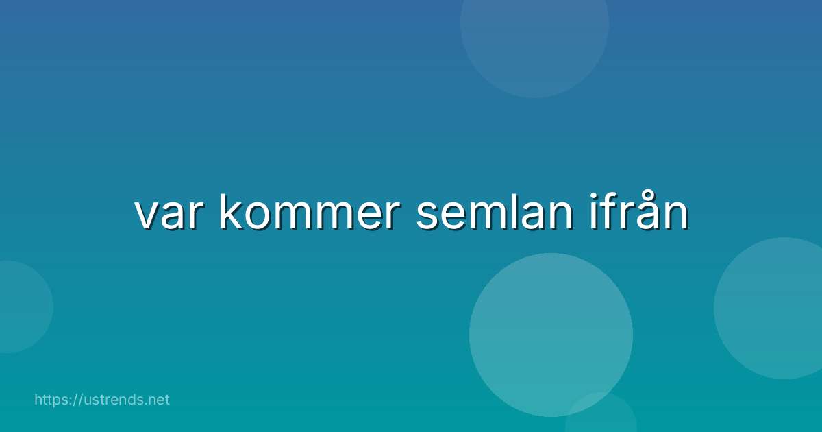 var kommer semlan ifrån