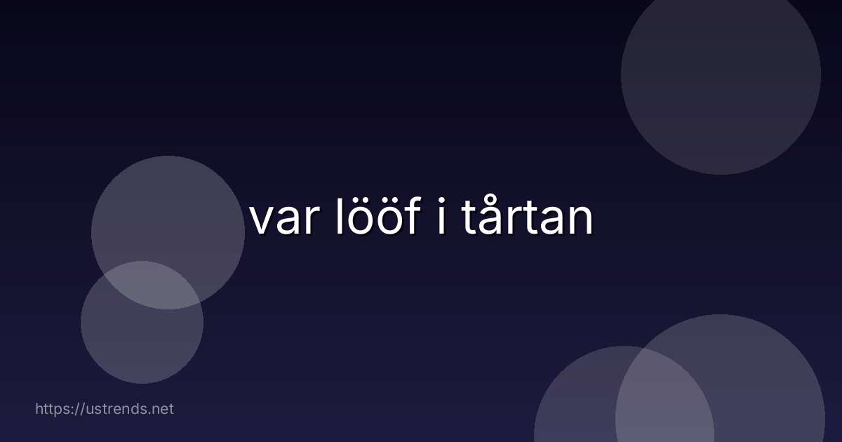 var lööf i tårtan