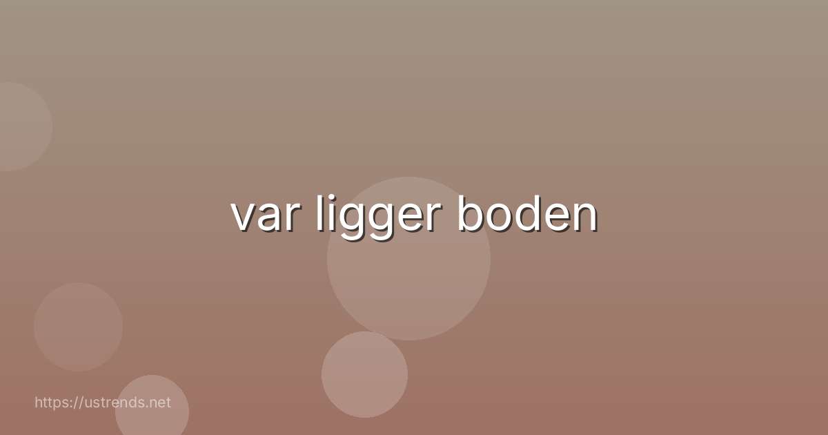 var ligger boden
