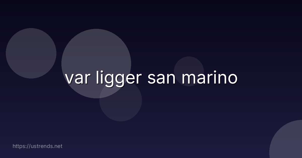 var ligger san marino