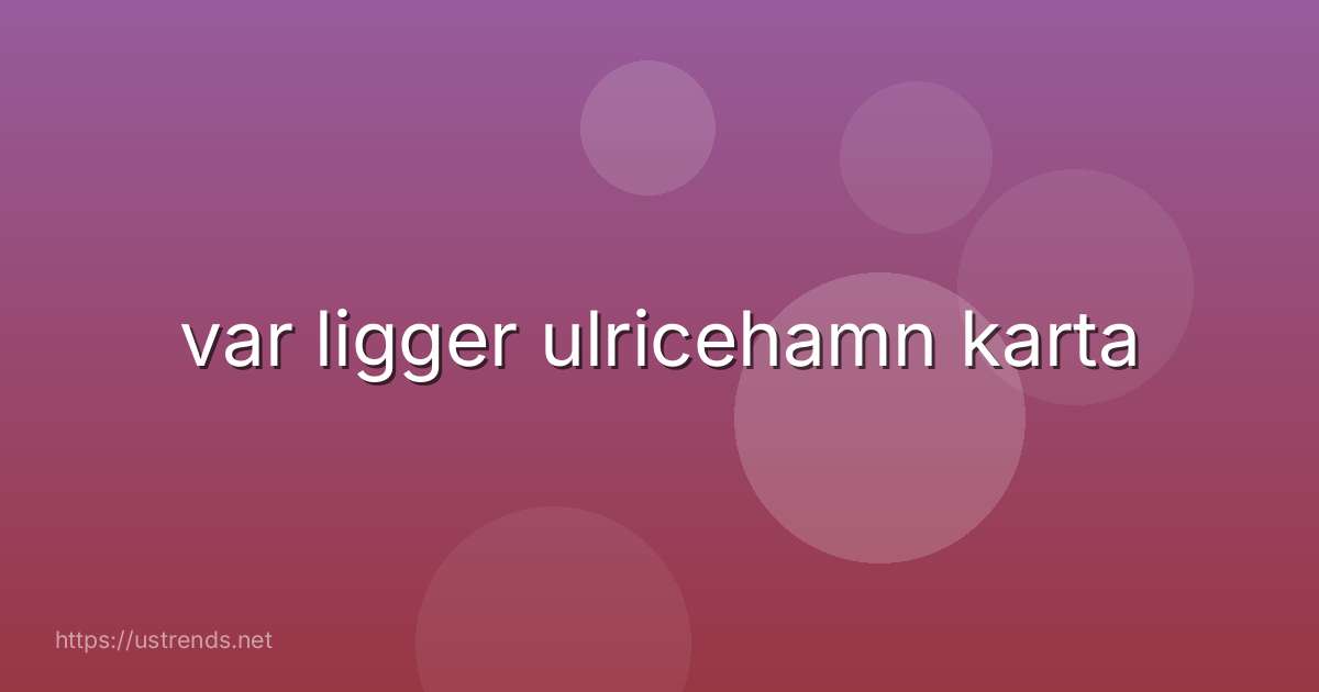 var ligger ulricehamn karta