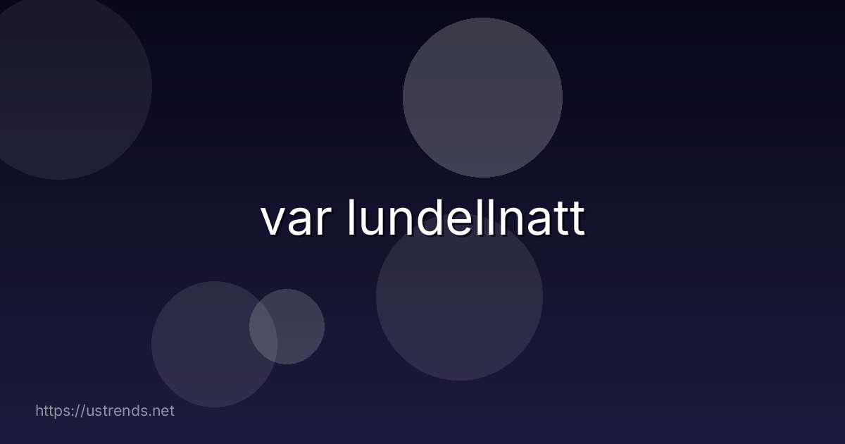 var lundellnatt