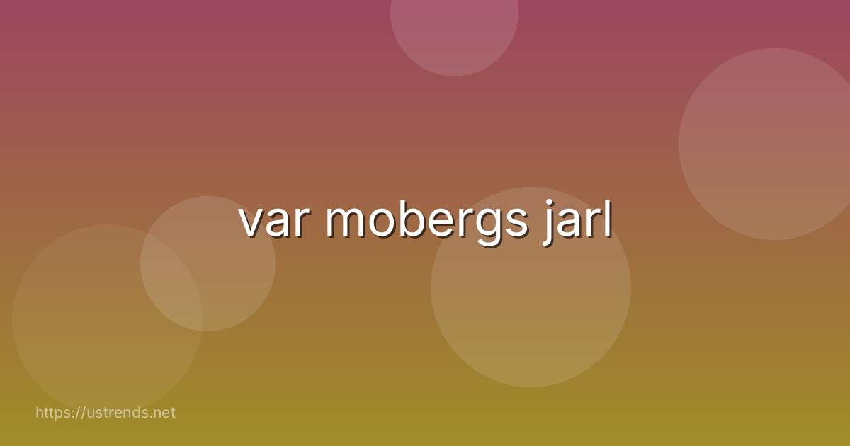 var mobergs jarl