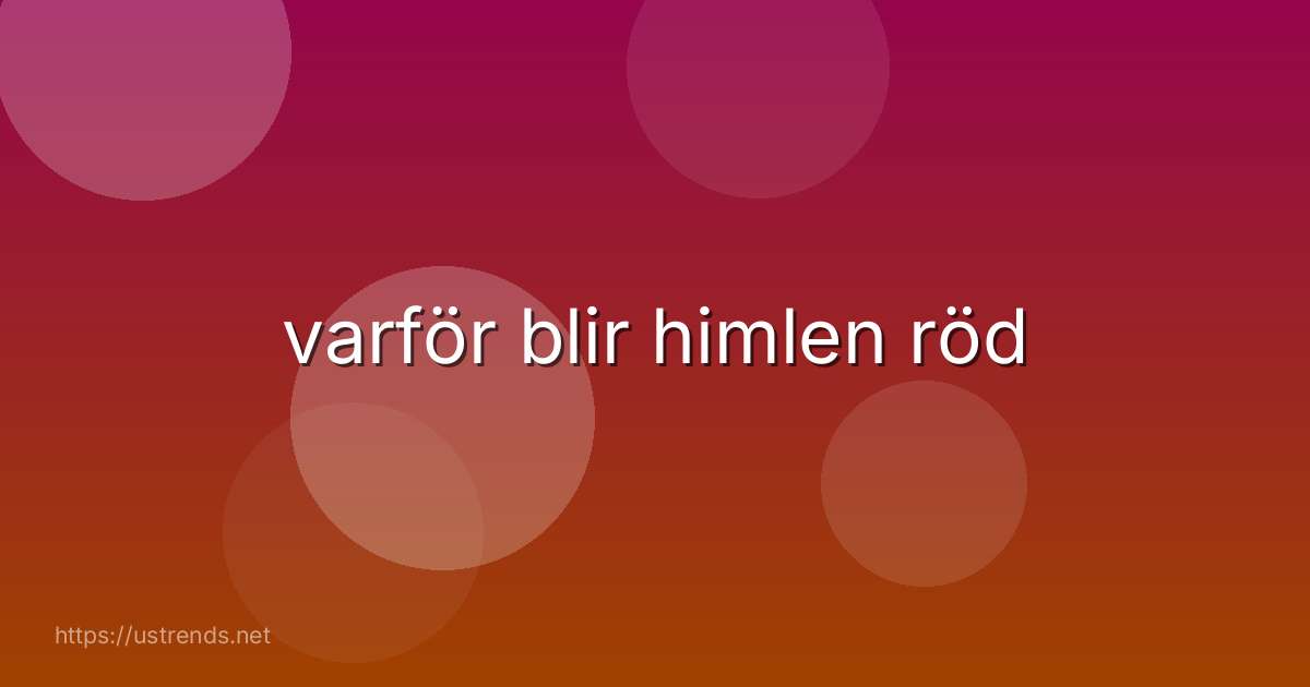 varför blir himlen röd
