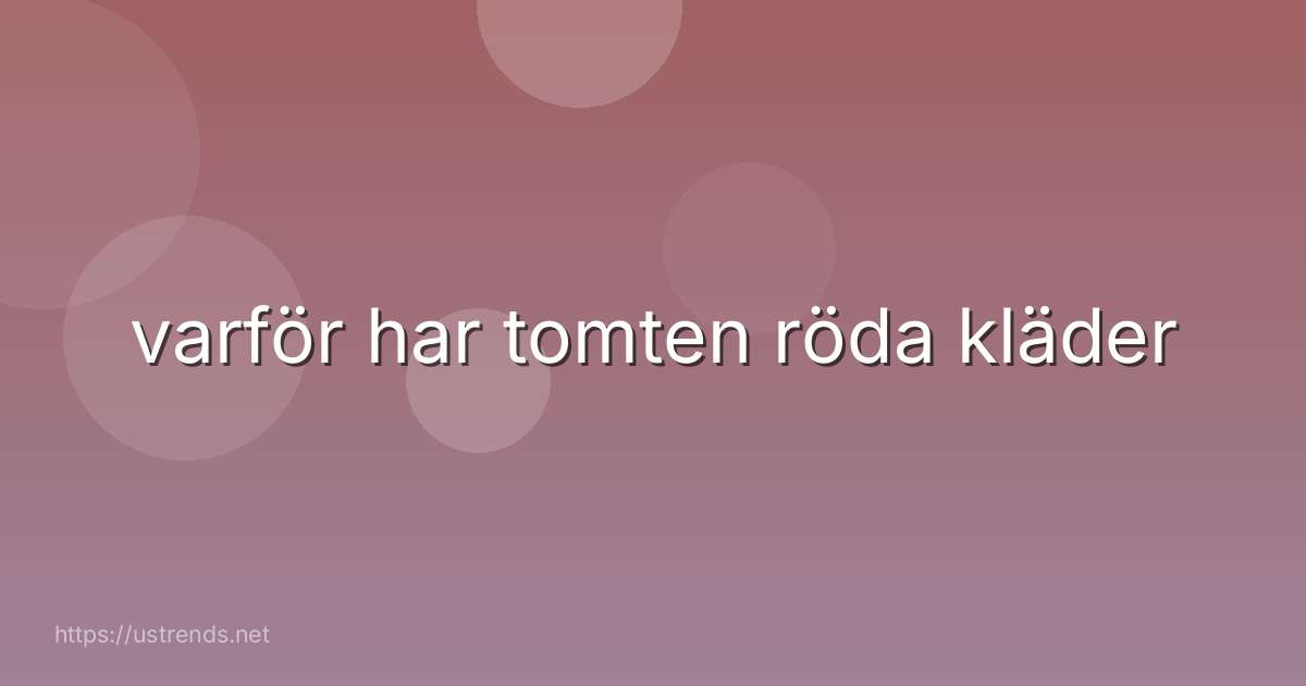 varför har tomten röda kläder