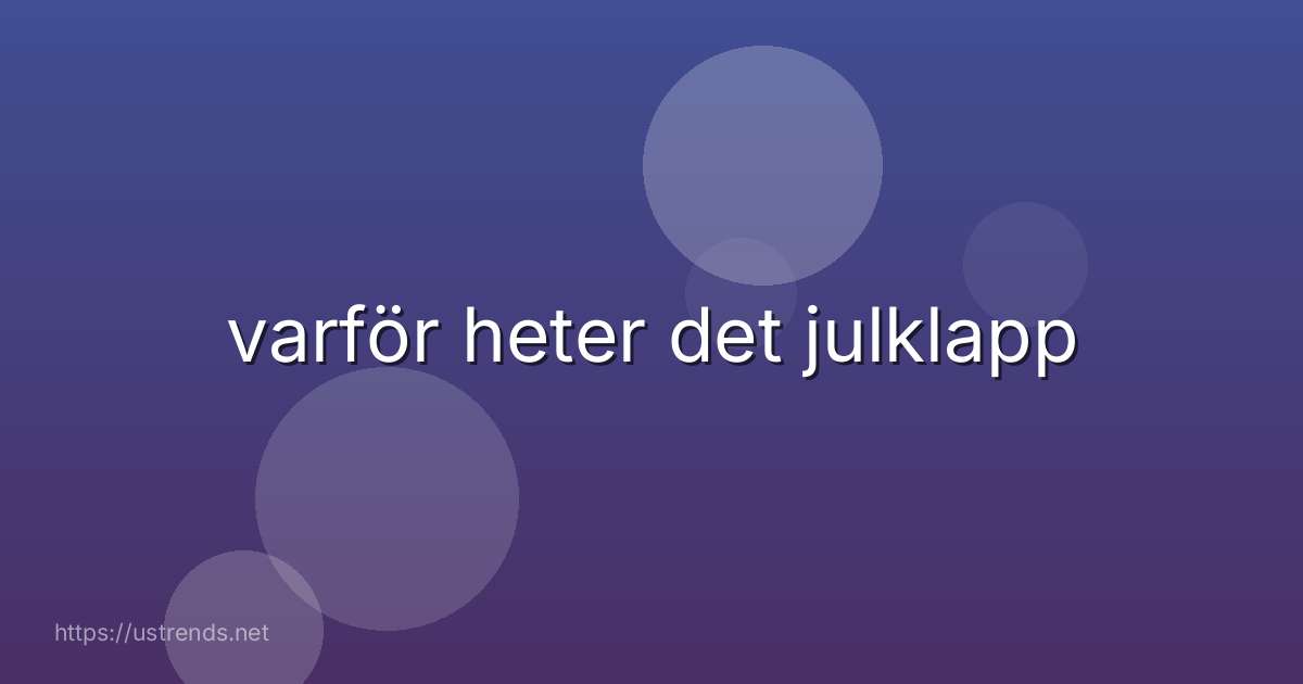 varför heter det julklapp