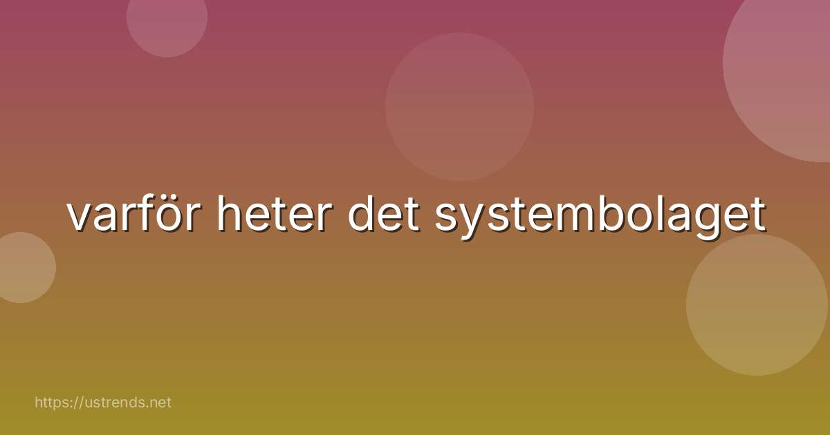 varför heter det systembolaget