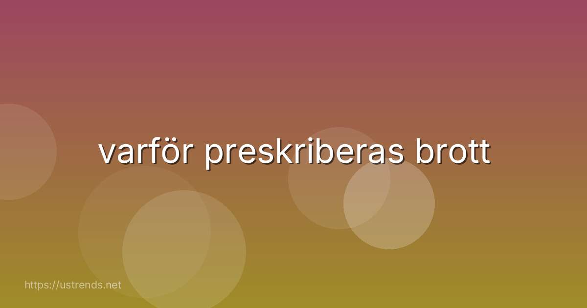 varför preskriberas brott
