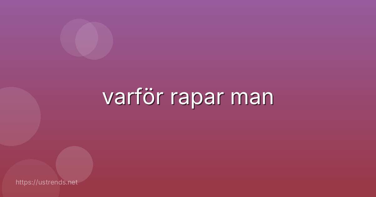 varför rapar man