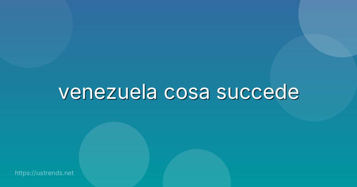 venezuela cosa succede