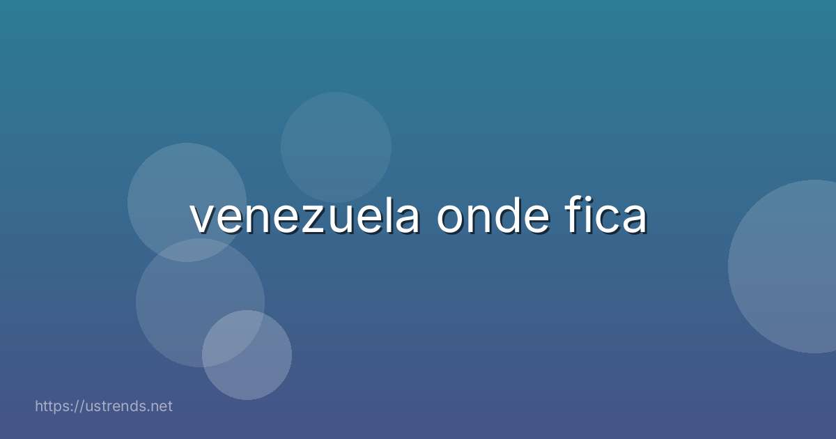 venezuela onde fica