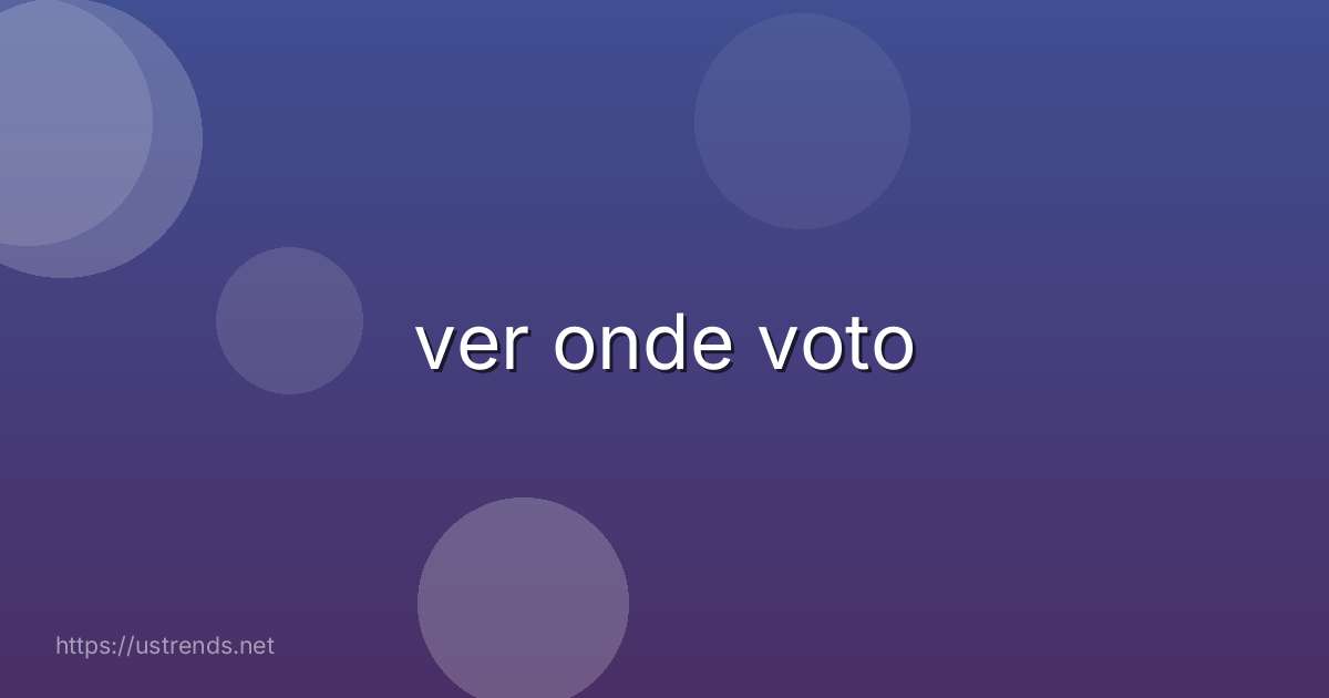ver onde voto