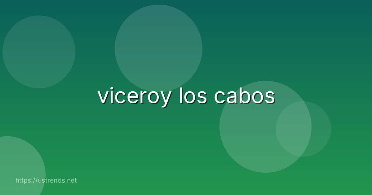 viceroy los cabos