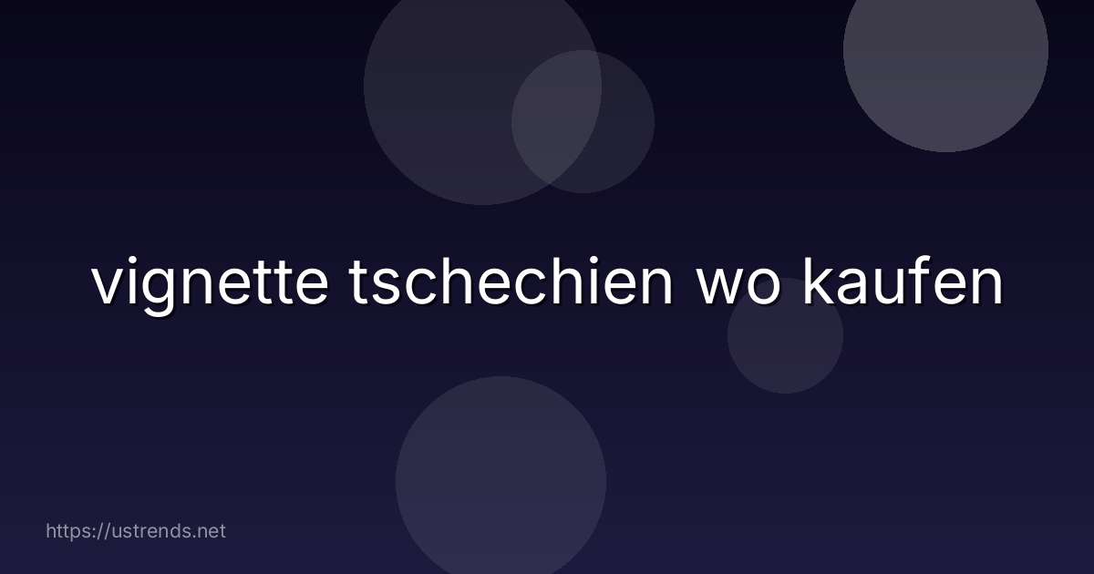 vignette tschechien wo kaufen