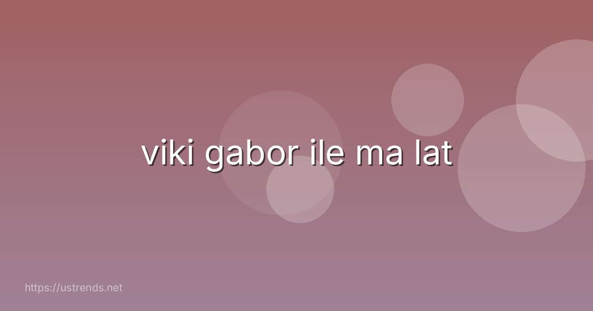 viki gabor ile ma lat