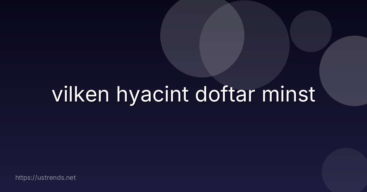 vilken hyacint doftar minst