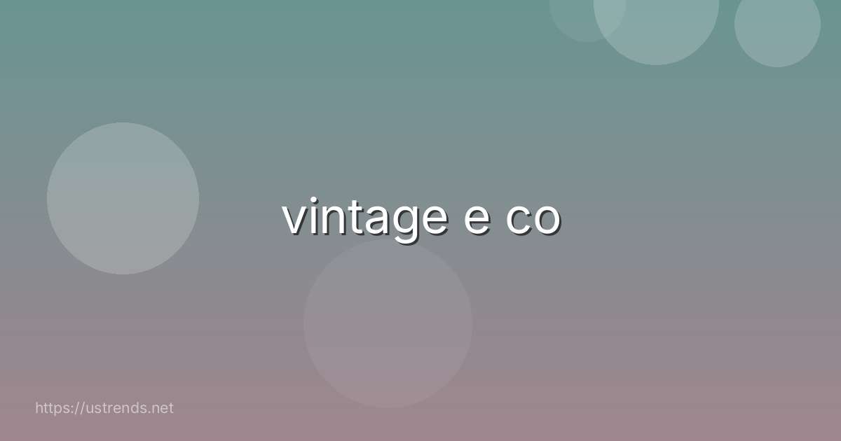 vintage e co