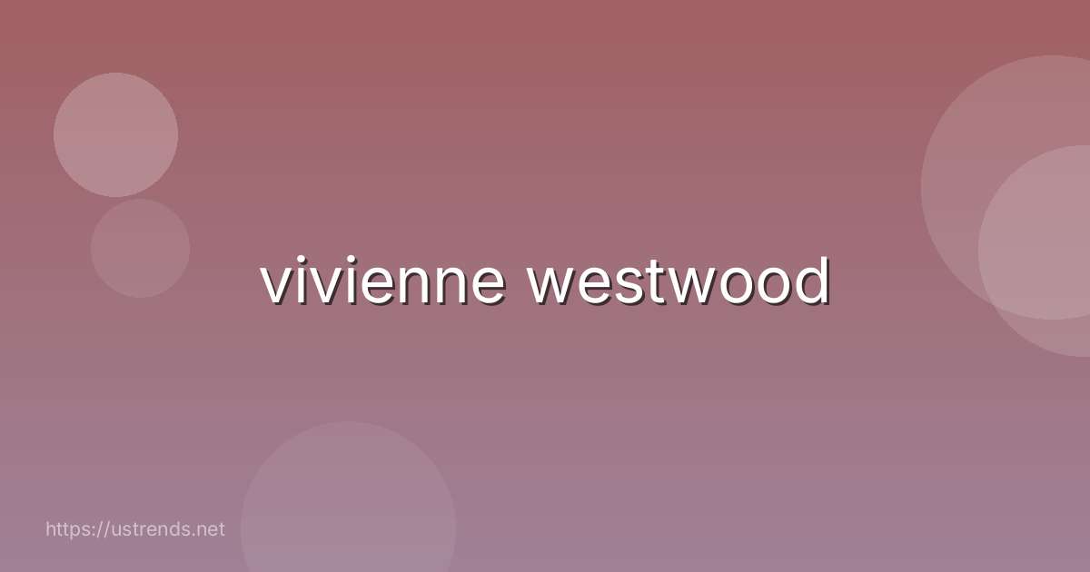 vivienne westwood