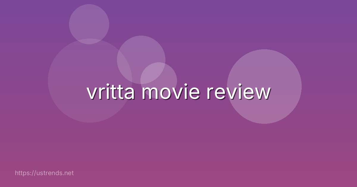 vritta movie review