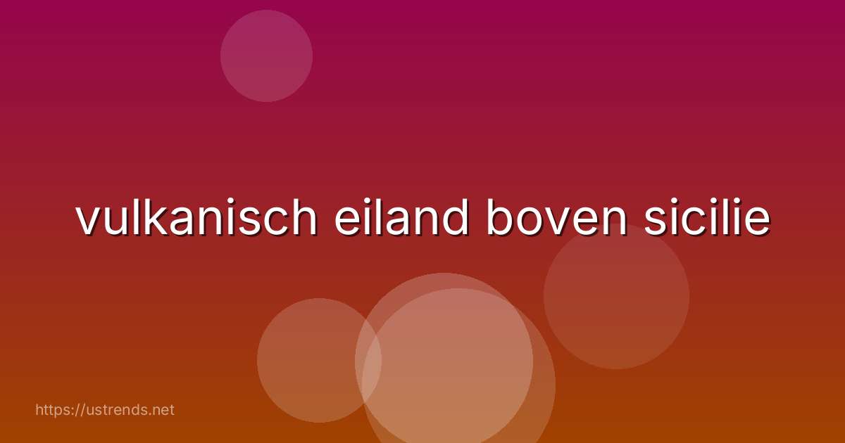 vulkanisch eiland boven sicilie