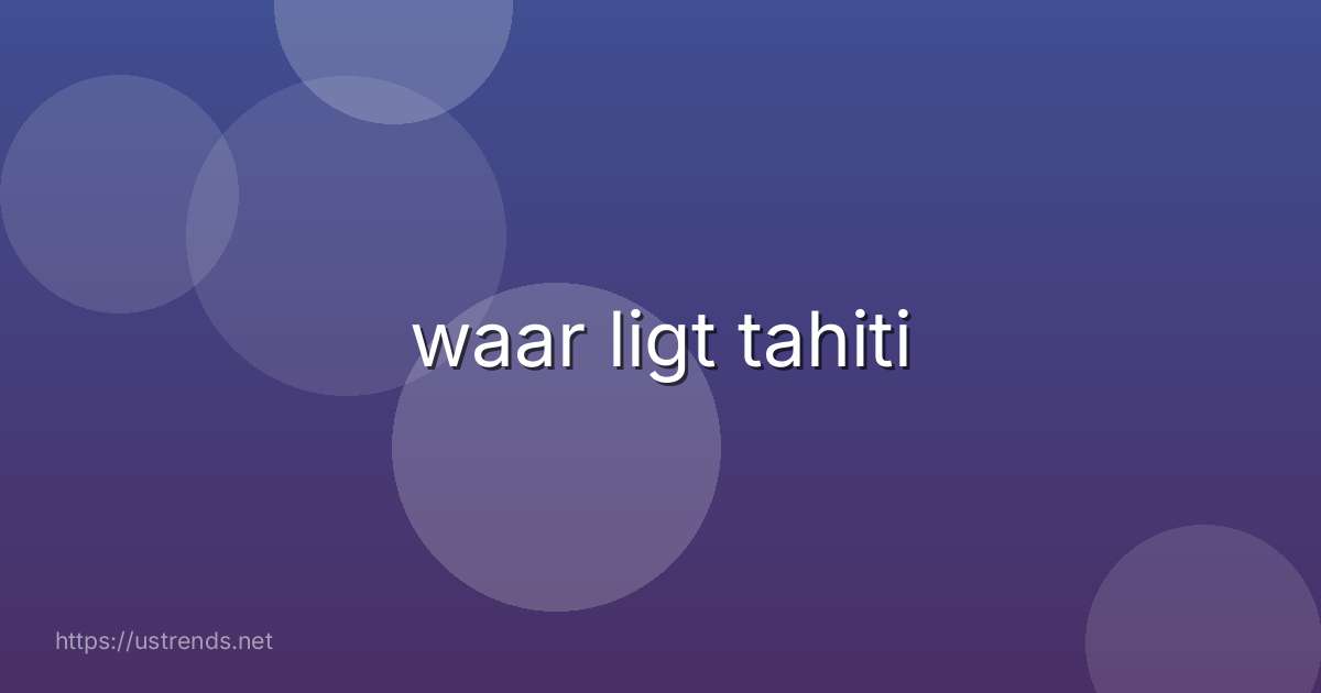 waar ligt tahiti