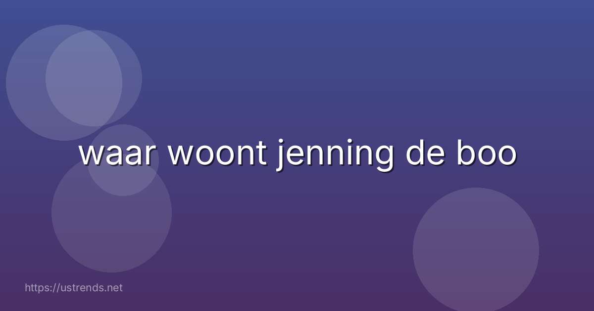 waar woont jenning de boo