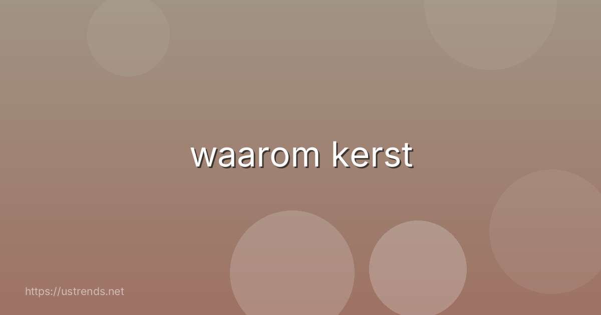 waarom kerst